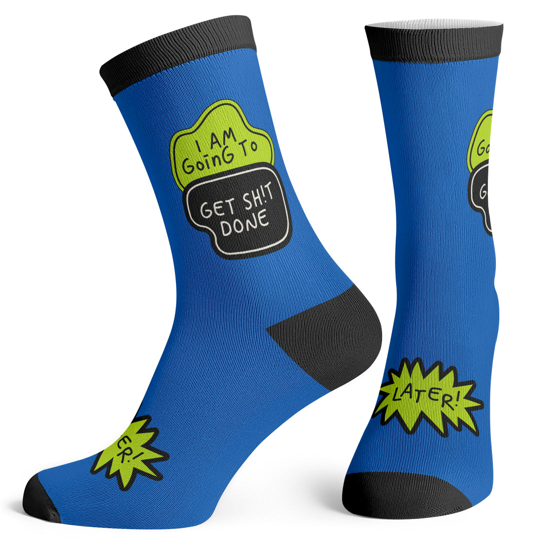 Im Going To Get Sh*t Done Later Socks - Socks To Be You
