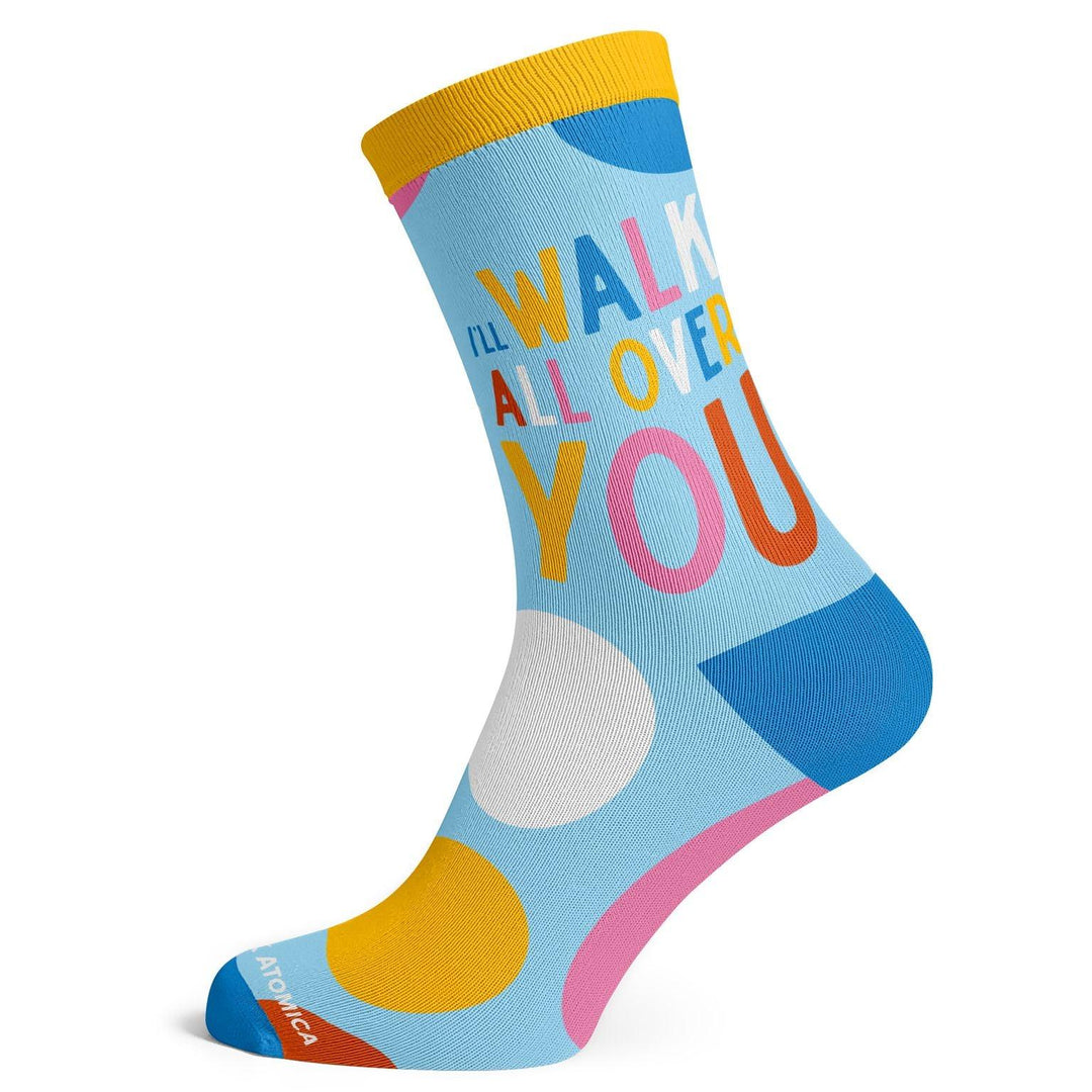 I'll Walk All Over You Socks - Socks To Be You