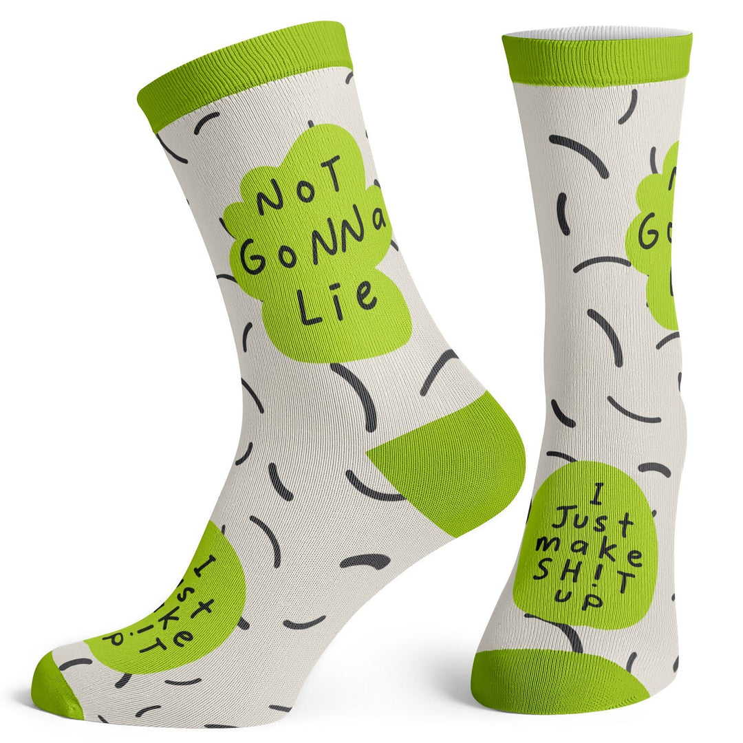 Not Gonna Lie I Make Shit Up Socks - Socks To Be You