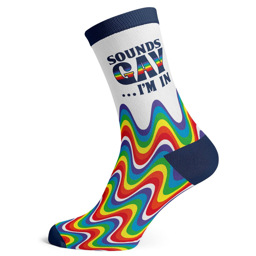 Sounds Gay I'm In Socks - Socks To Be You