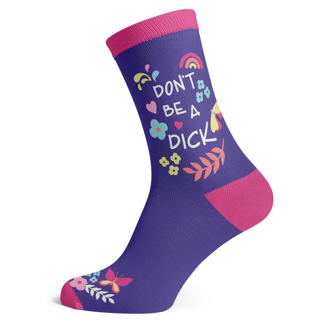 Don't Be A Dick Socks - Socks To Be You