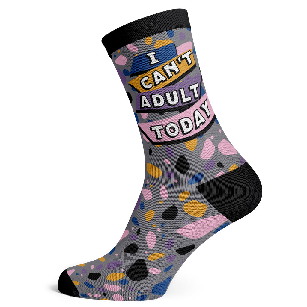 I Can'T Adult Today Socks