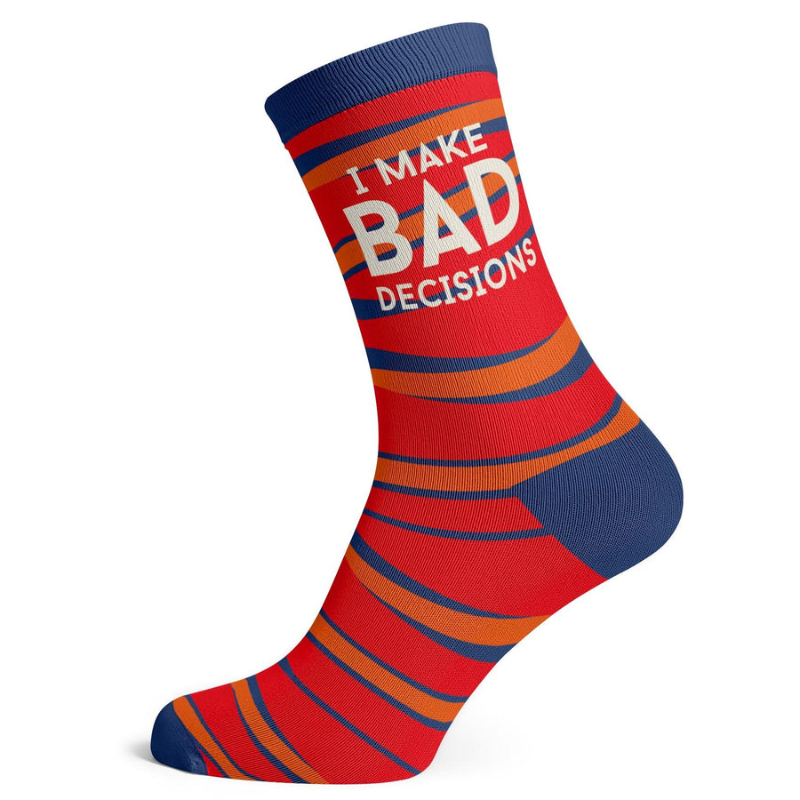 I Make Bad Decisions Socks - Socks To Be You
