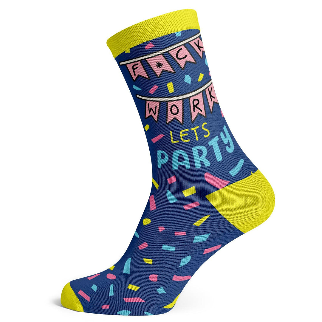 F*ck Work Lets Party Socks - Socks To Be You